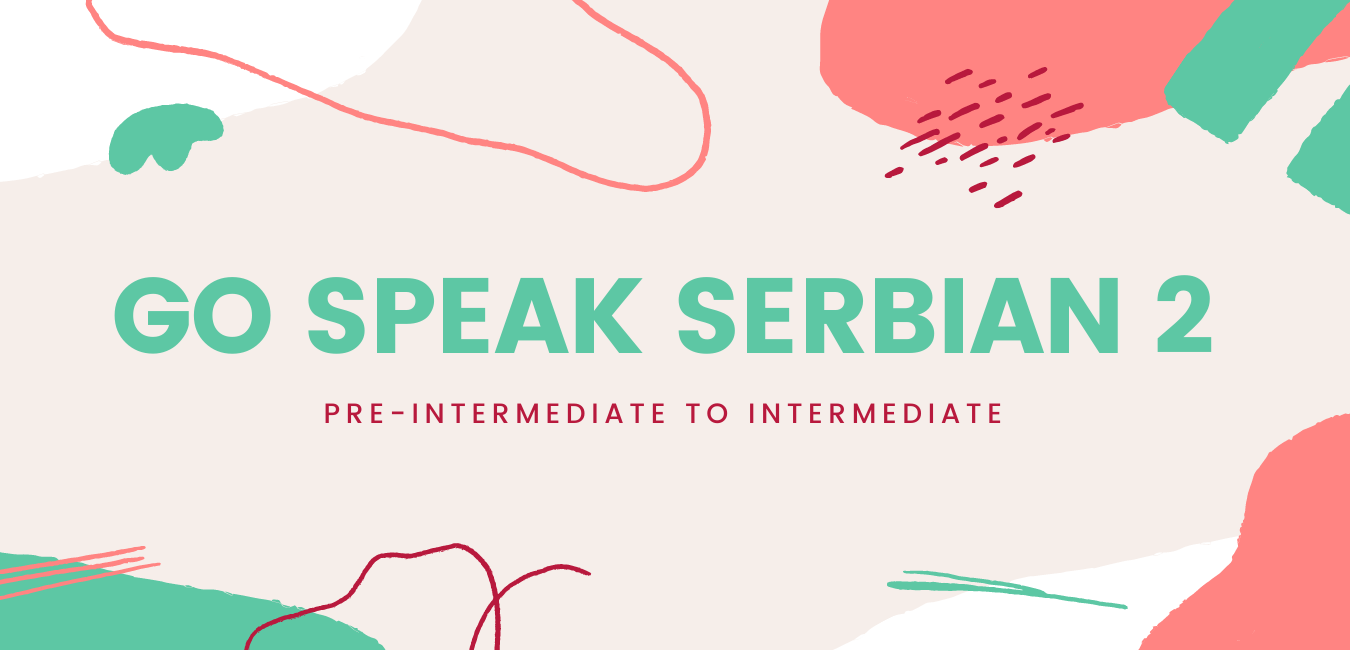 Online Serbian Language Course Preintermediate