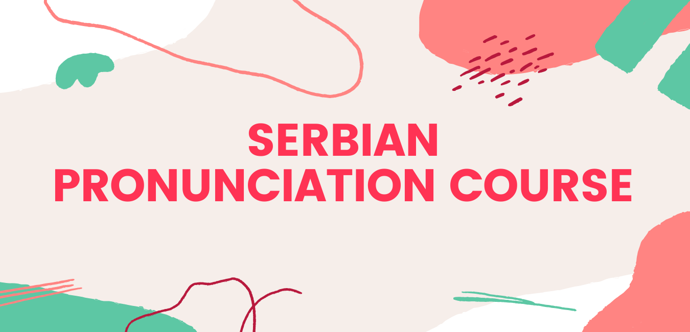 GO SPEAK SERBIAN Pronunciatian course